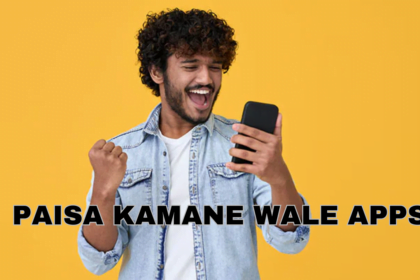 Paisa Kamane wale Apps