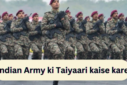 Indian Army ki Taiyaari kaise kare