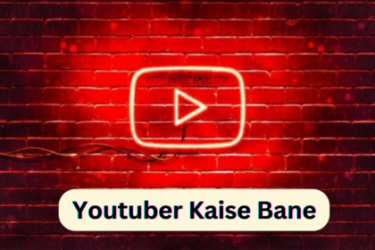 Youtuber Kaise Bane