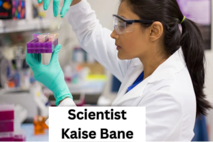 Scientist Kaise bane