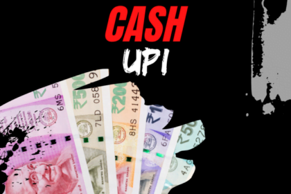 Cash or UPI आपके लिए कौन सा सही होगा ?